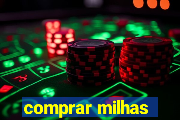 comprar milhas